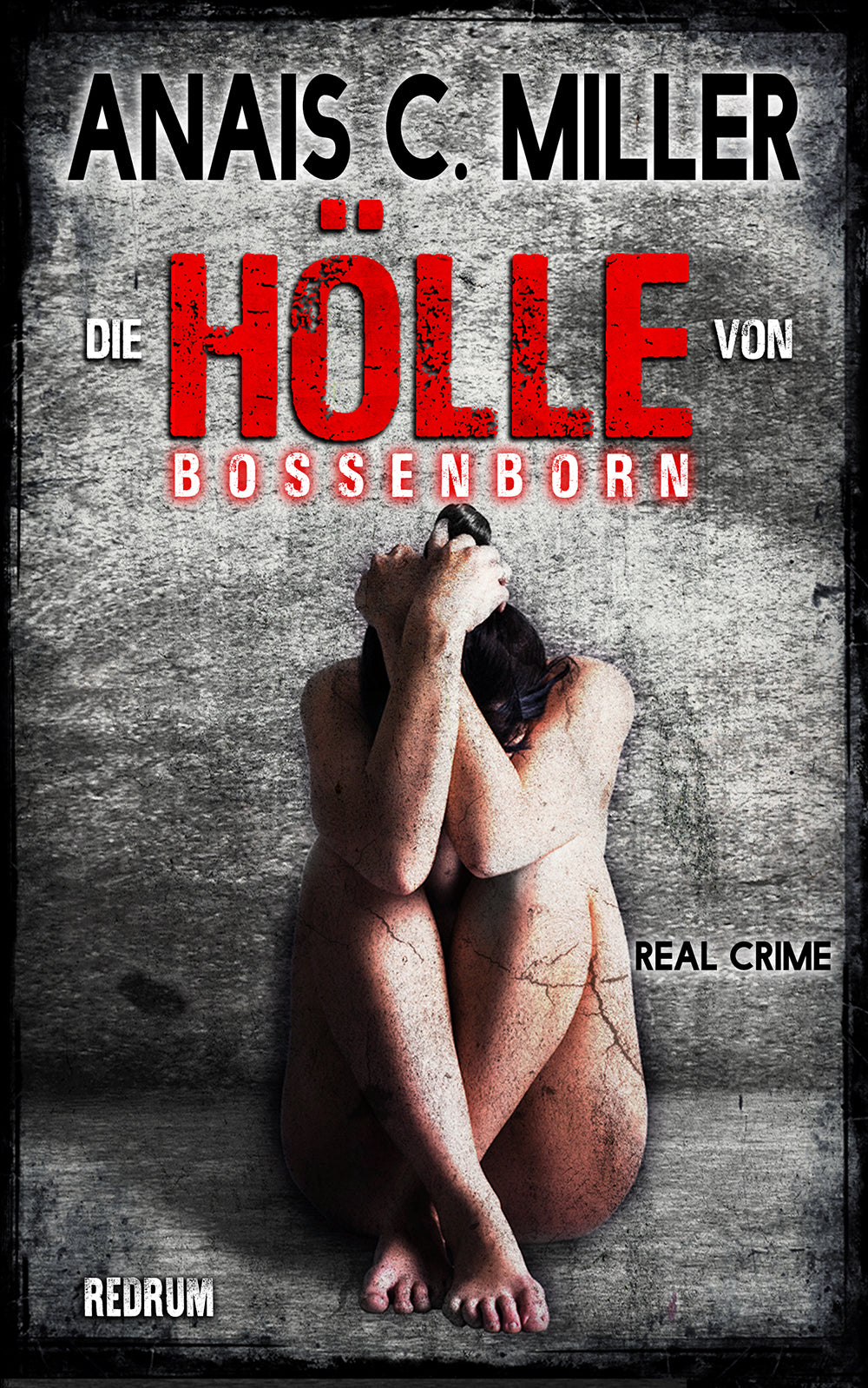 Die Hölle von Bossenborn