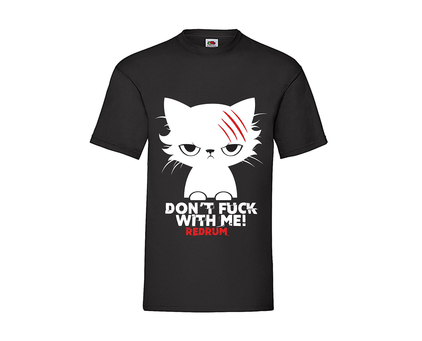 T-Shirt: Don´t Fuck With Me! (m/w/d)