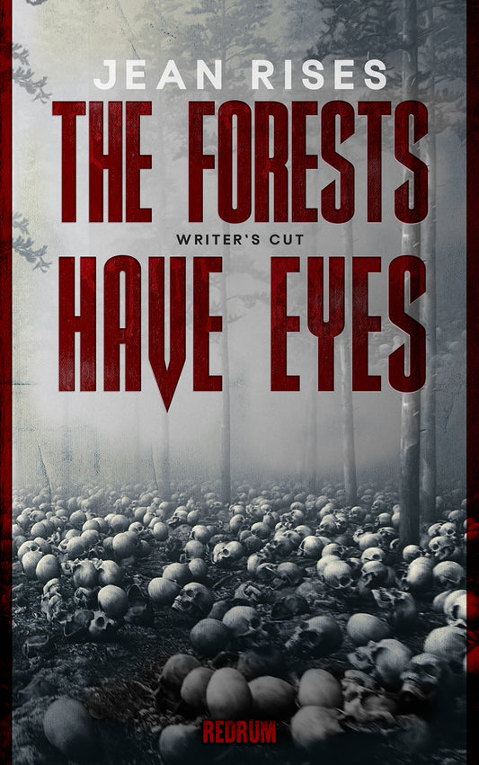 The Forests Have Eyes